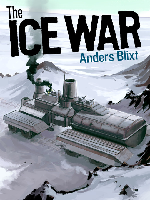 Title details for The Ice War by Anders Blixt - Available